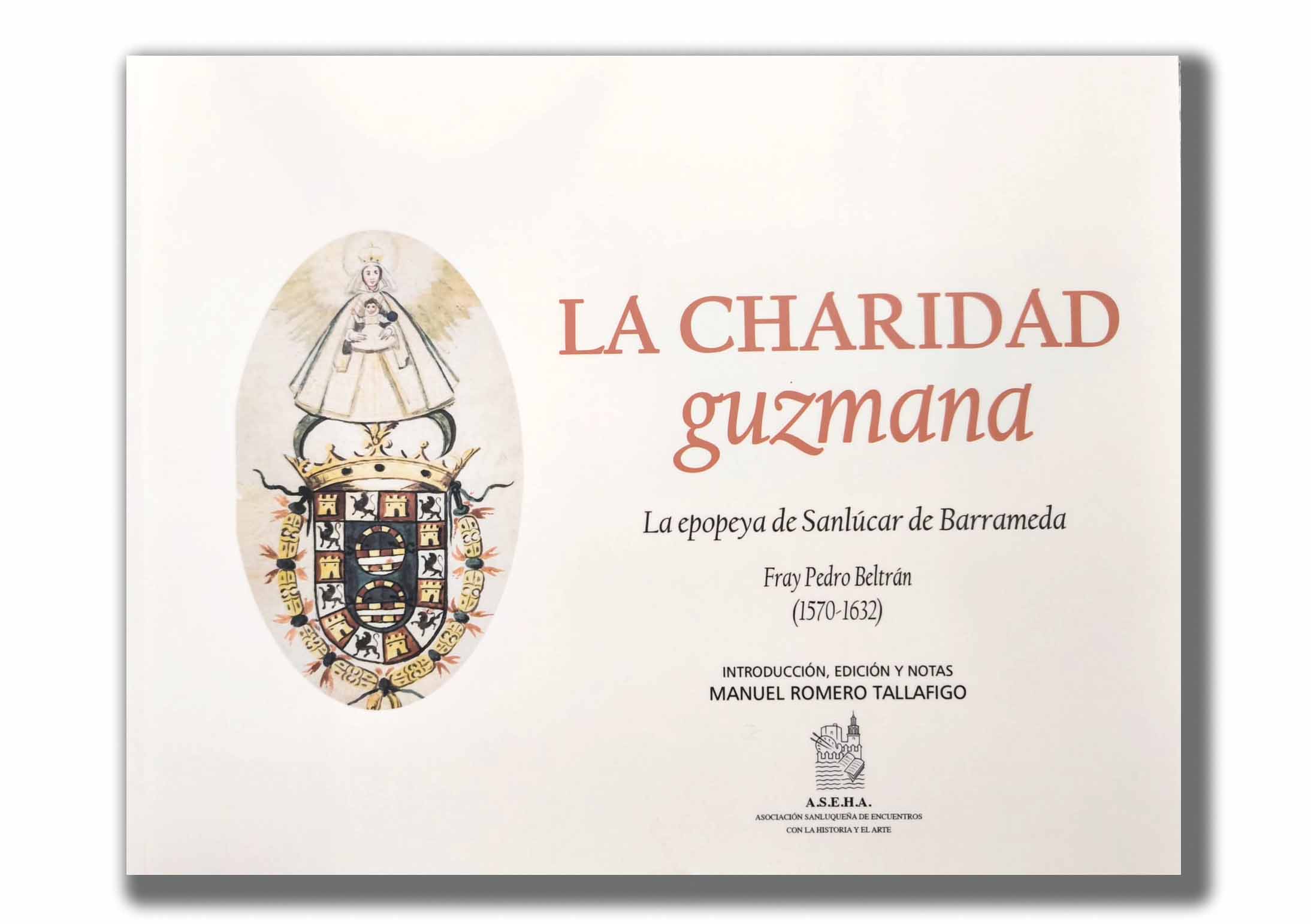 ‘La Charidad guzmana’, algo más que una obra sobre la religiosidad sanluqueña