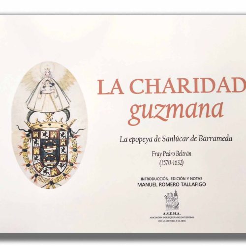 ‘La Charidad guzmana’, algo más que una obra sobre la religiosidad sanluqueña